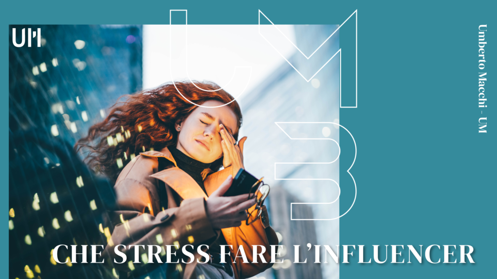 Che stress fare l’influencer! UMB 230503 BLOG